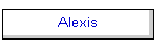 Alexis